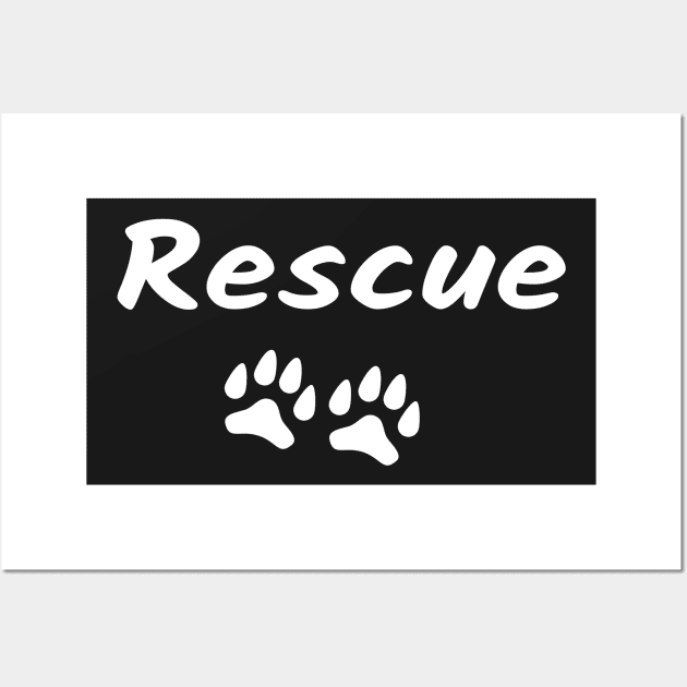 Rescue Dog, Love Dogs, Gift For Dog Mom Wall Art by Islanr